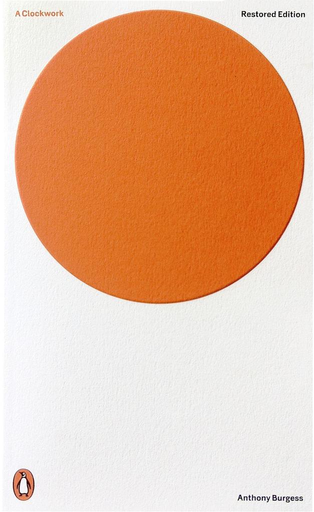 A Clockwork Orange. Restored Edition