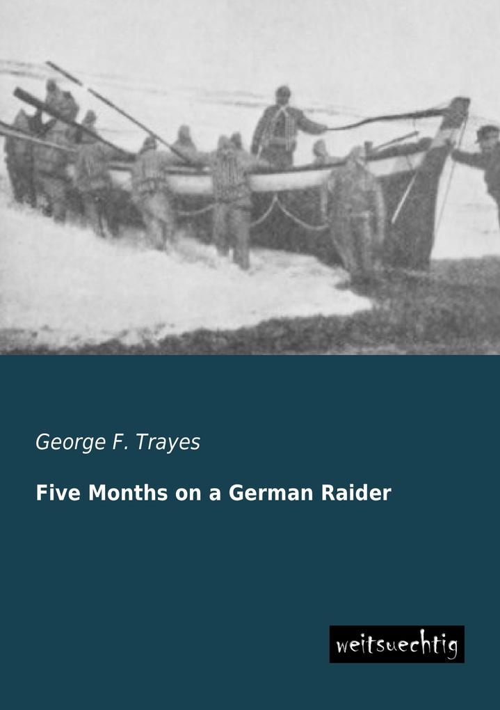 Five Months on a German Raider
