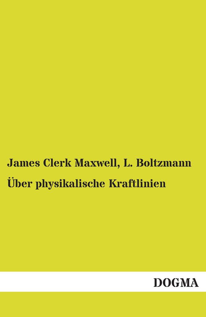 Über physikalische Kraftlinien
