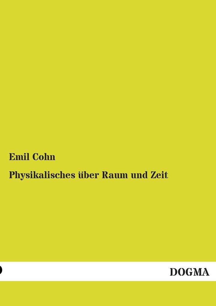 Physikalisches über Raum und Zeit