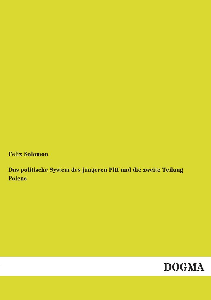 Das politische System des jüngeren Pitt und die zweite Teilung Polens