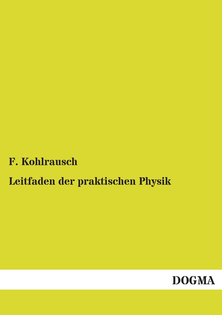 Leitfaden der praktischen Physik