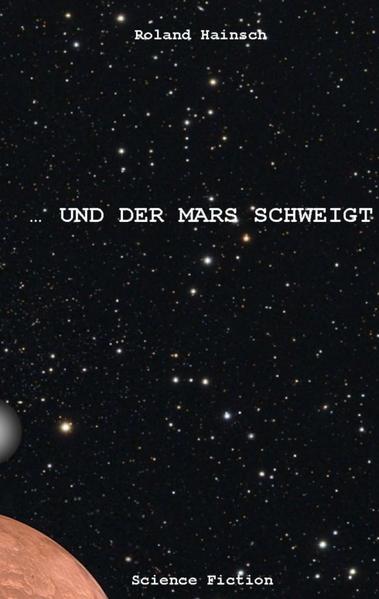 Image of ... und der Mars schweigt !