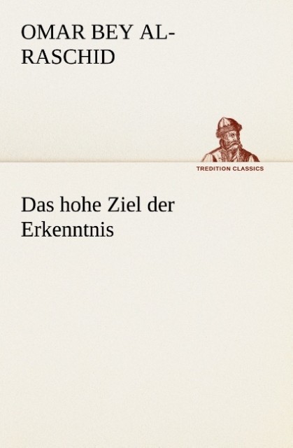 Das hohe Ziel der Erkenntnis