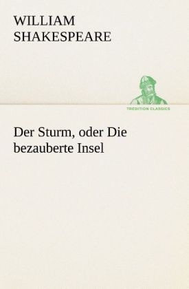 Der Sturm oder Die bezauberte Insel