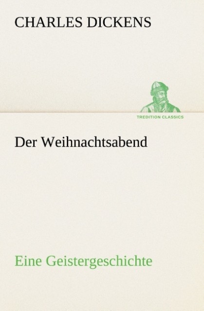 Der Weihnachtsabend Eine Geistergeschichte