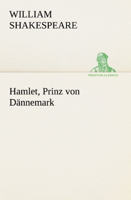 Hamlet Prinz von Dännemark