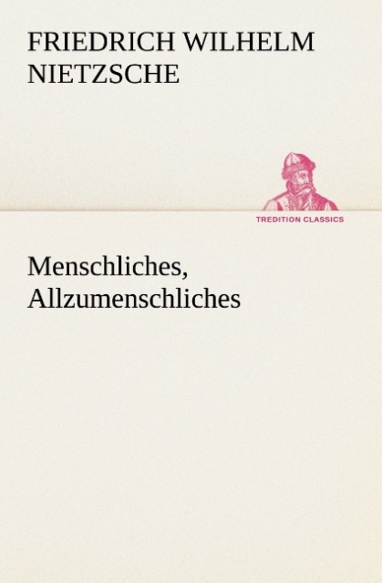 Menschliches Allzumenschliches