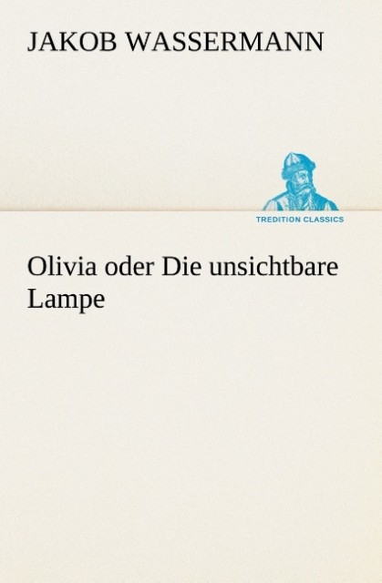Olivia oder Die unsichtbare Lampe