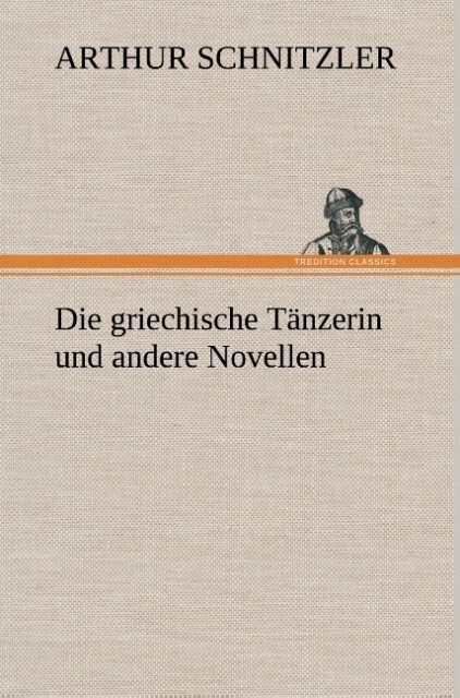 Image of Die griechische Tänzerin und andere Novellen