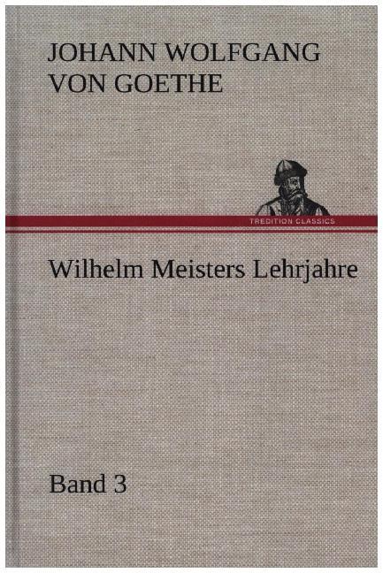 Image of Wilhelm Meisters Lehrjahre - Band 3