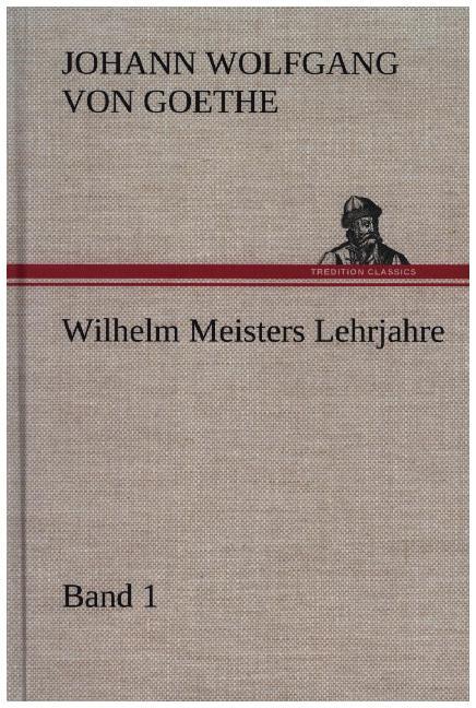 Image of Wilhelm Meisters Lehrjahre - Band 1