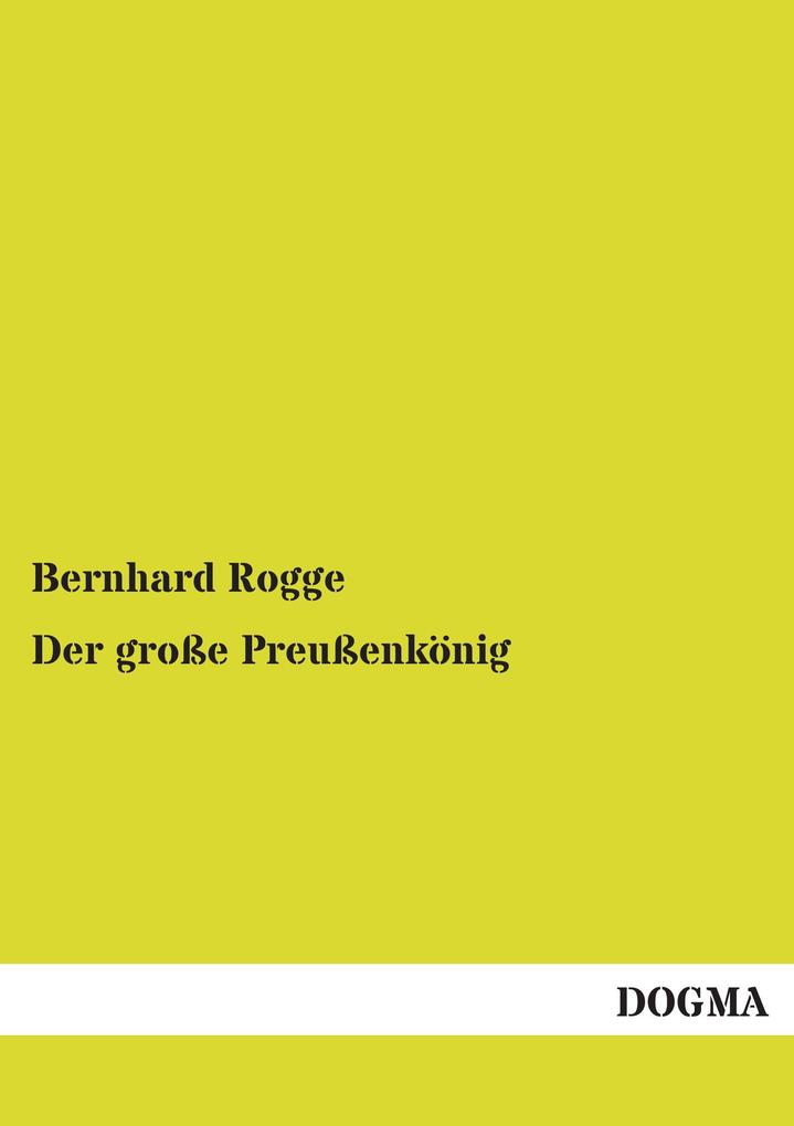 Der große Preußenkönig