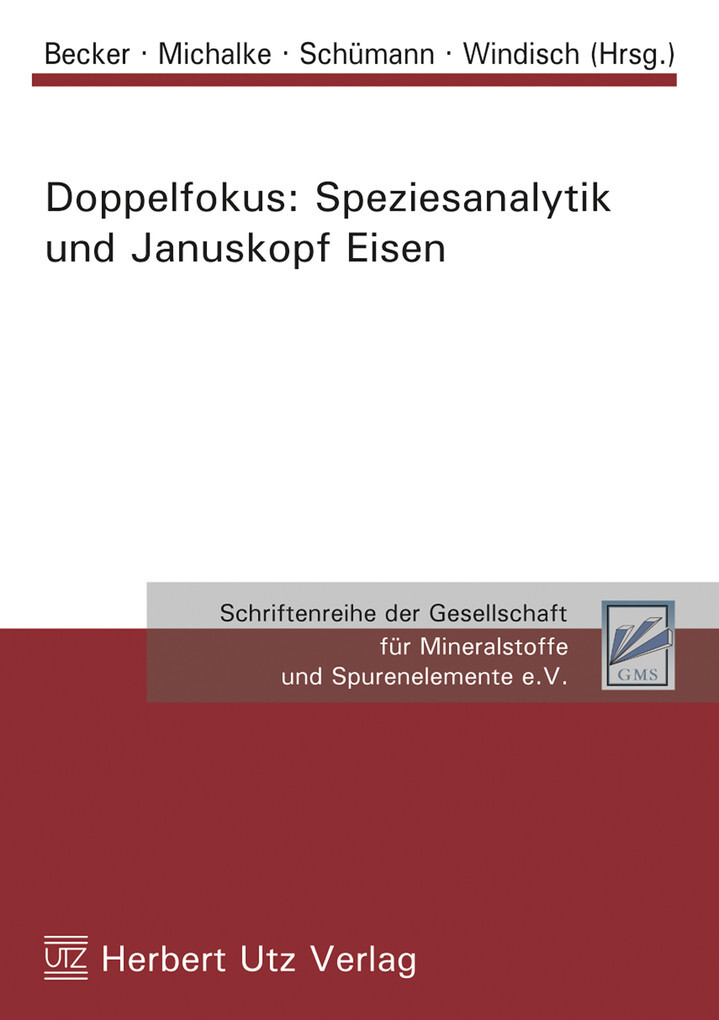 Doppelfokus: Speziesanalytik und Januskopf Eisen