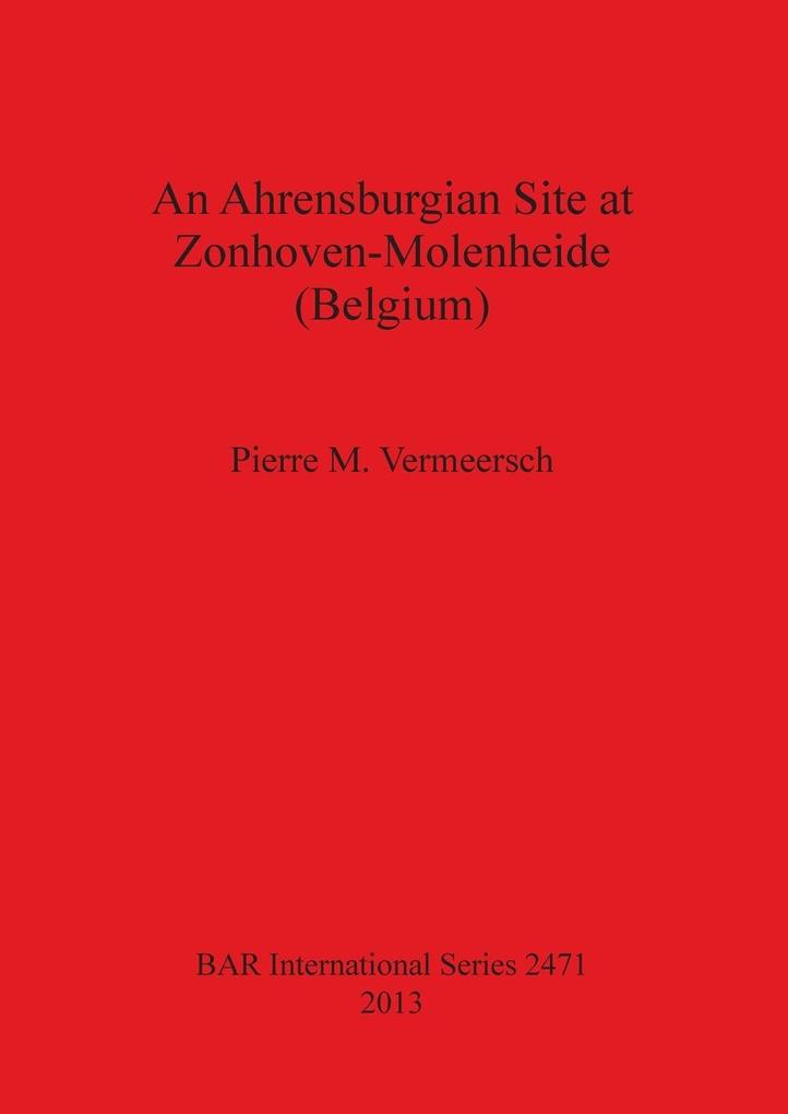An Ahrensburgian Site at Zonhoven-Molenheide (Belgium)