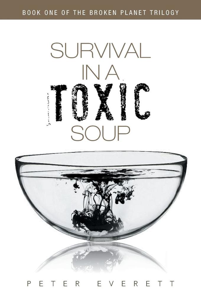 Survival in a Toxic Soup