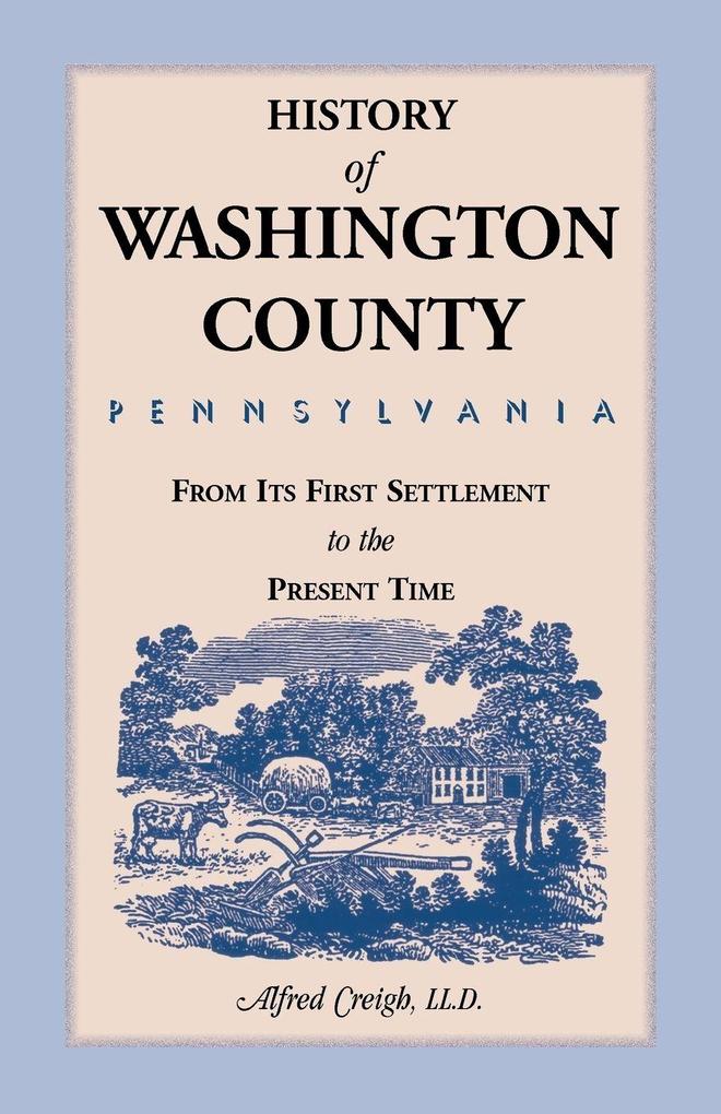 History of Washington County [Pennsylvania]