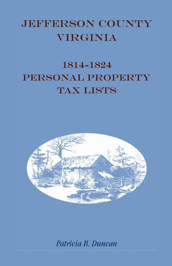 Jefferson County [West] Virginia 1814-1824 Personal Property Tax Lists