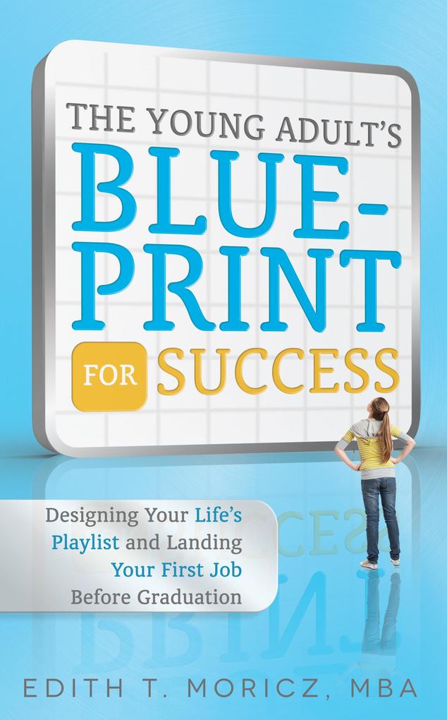 The Young Adult‘s Blueprint for Success