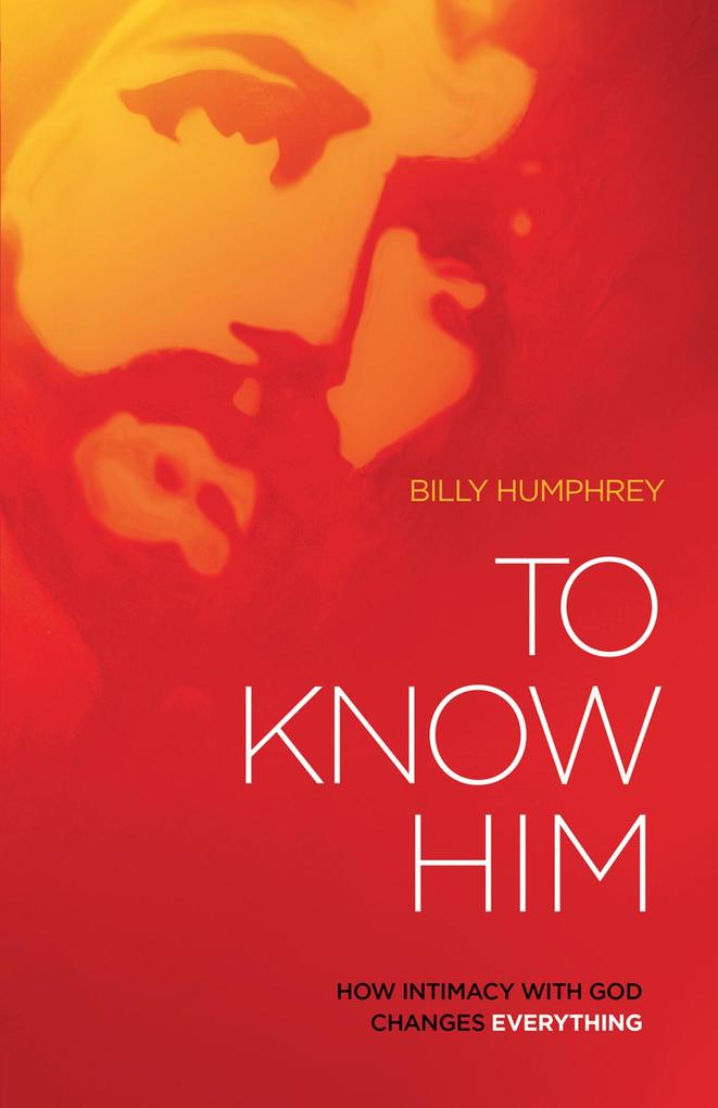 To Know Him