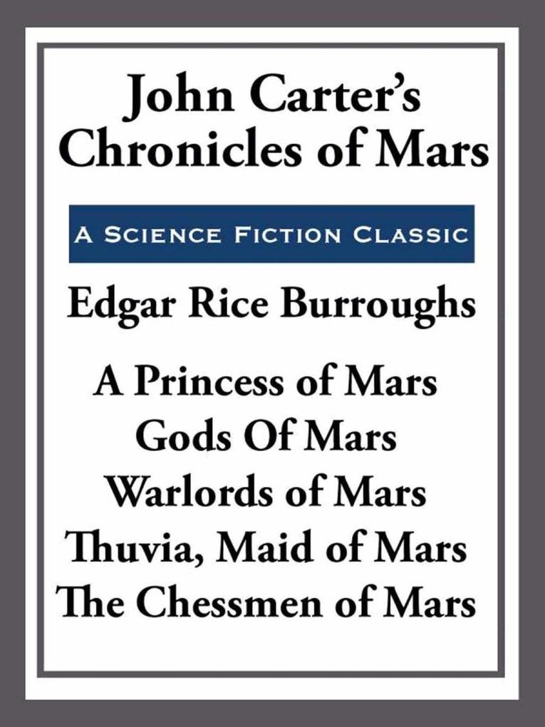 John Carter‘s Chronicles of Mars