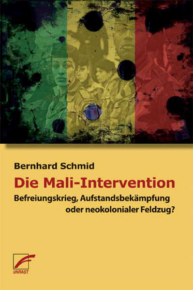 Die Mali-Intervention - Bernhard Schmid