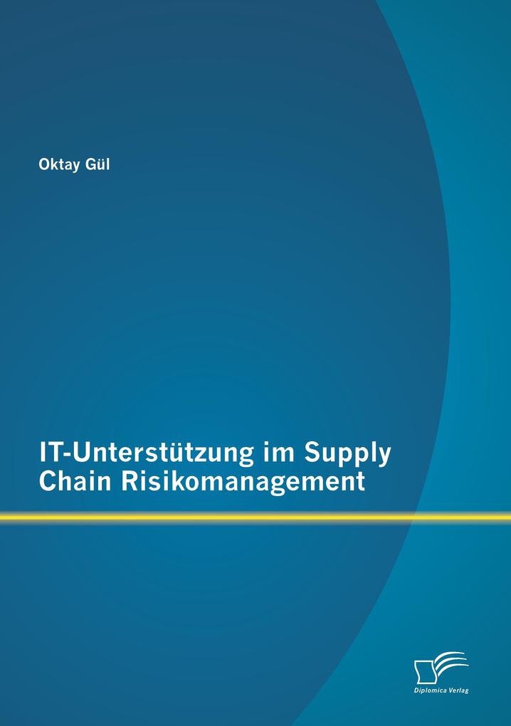 IT-Unterstützung im Supply Chain Risikomanagement