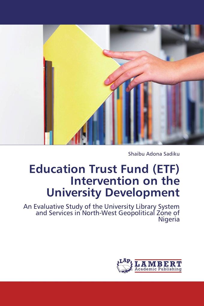 Education Trust Fund (ETF) Intervention on the University Development