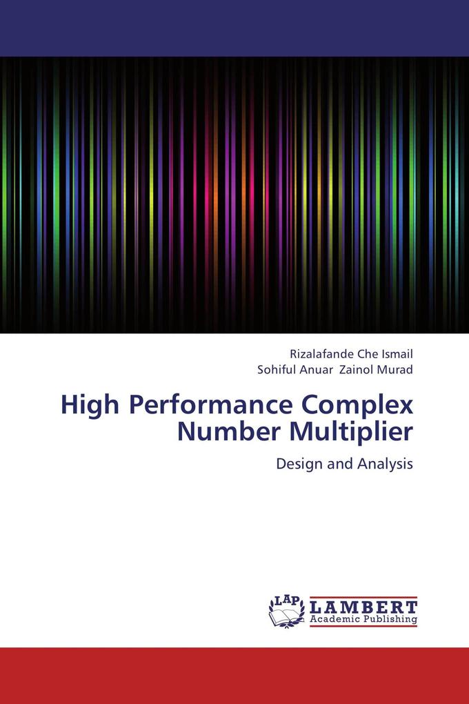 High Performance Complex Number Multiplier