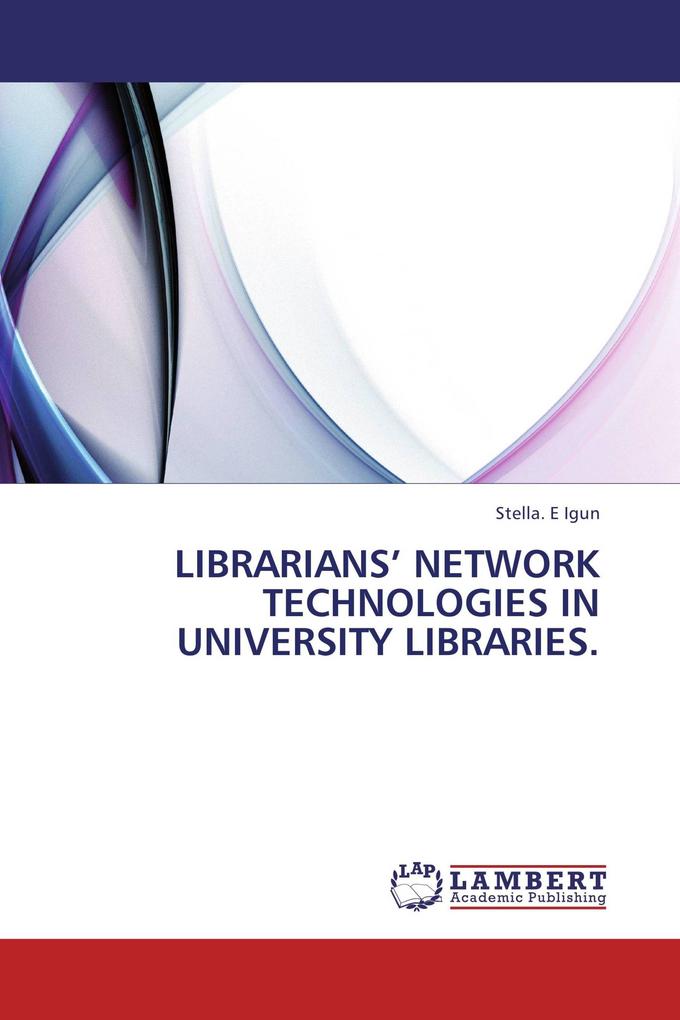 Librarians' network technologies in university libraries