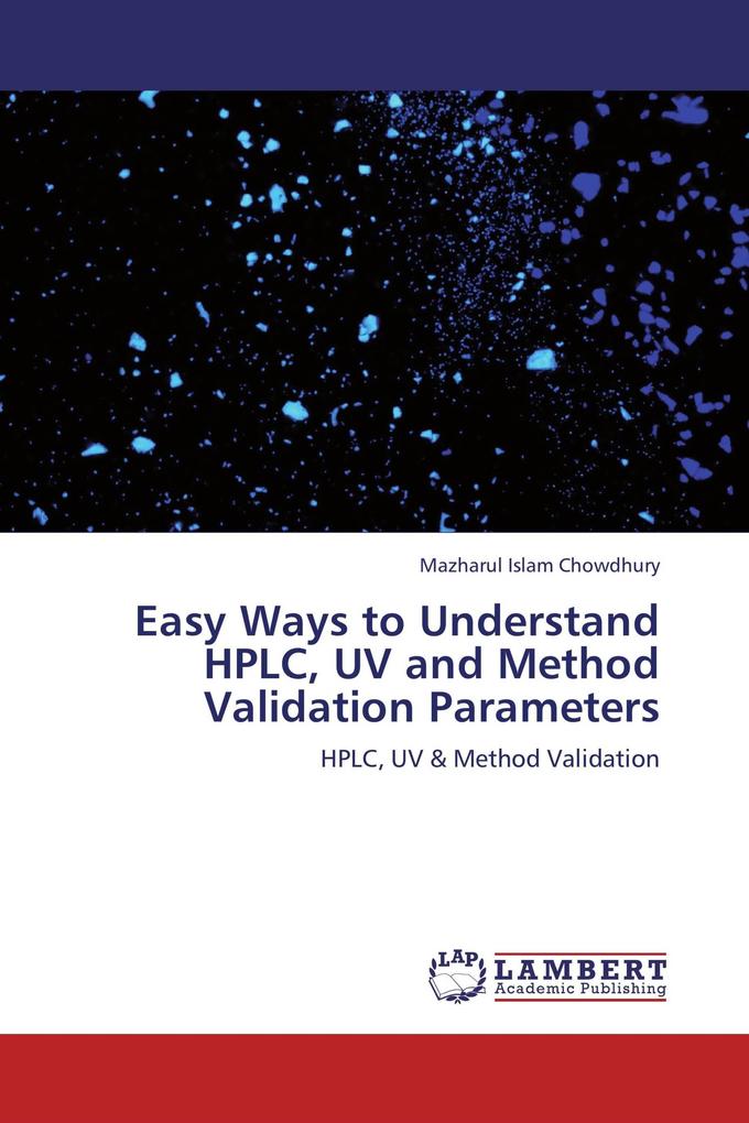 Easy Ways to Understand HPLC UV and Method Validation Parameters