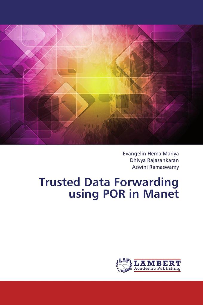Trusted Data Forwarding using POR in Manet