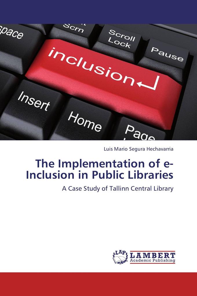 The Implementation of e-Inclusion in Public Libraries
