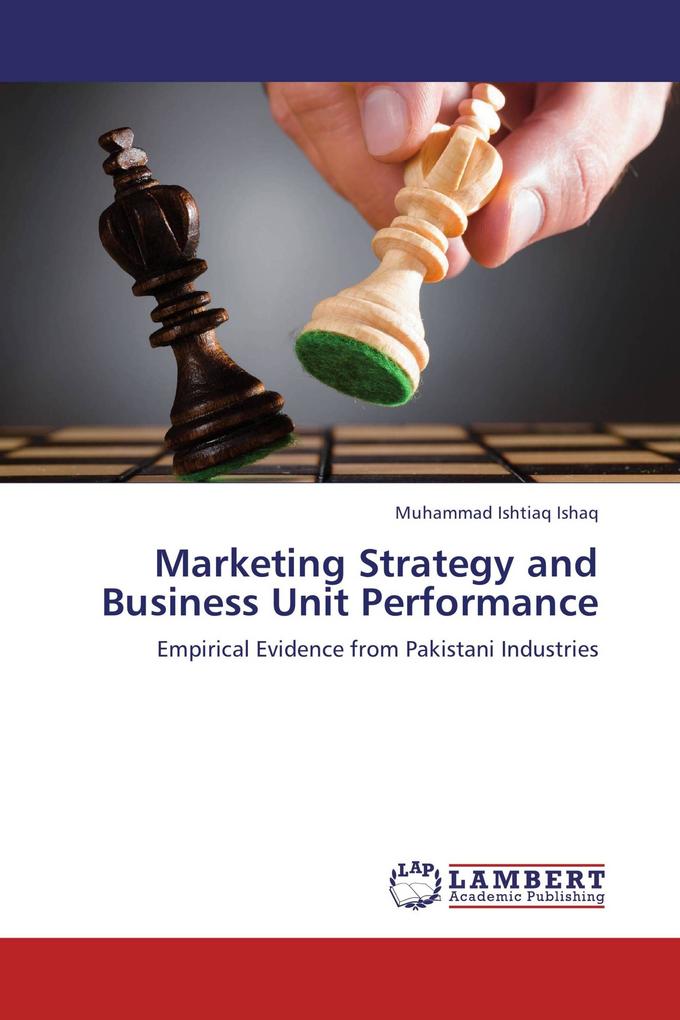 Marketing Strategy and Business Unit Performance
