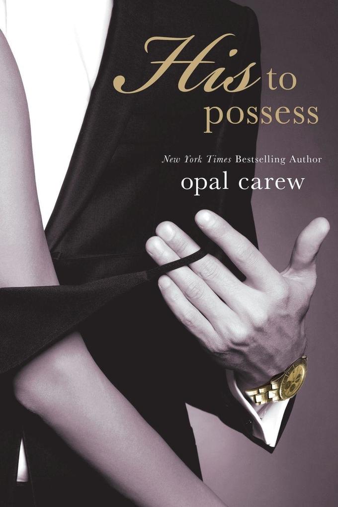 HIS TO POSSESS