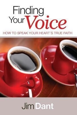 Finding Your Voice: How to Speak Your Heart‘s True Faith