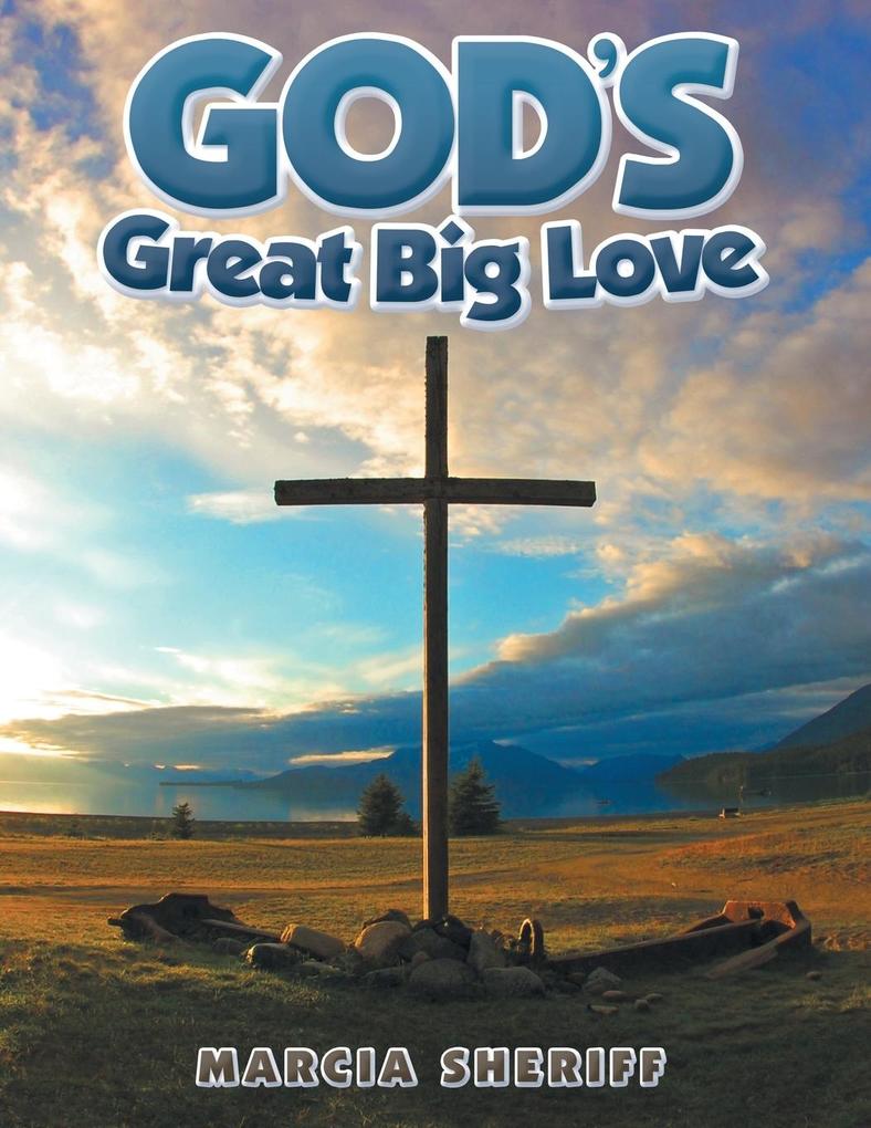 God‘s Great Big Love