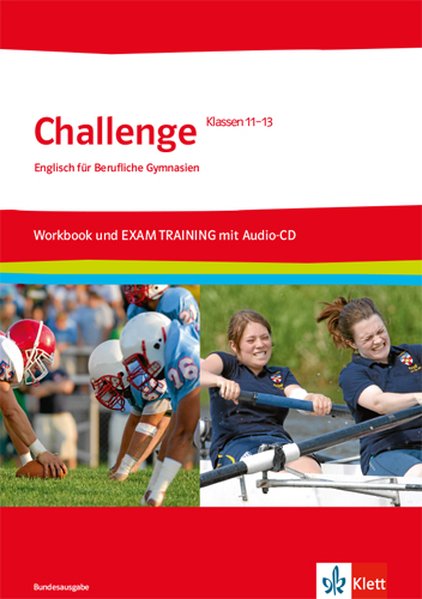 Challenge Klasse 11.-13. Workbook und EXAM TRAINING mit herausnehmbaren Lösungen + Audios auf CD-ROM