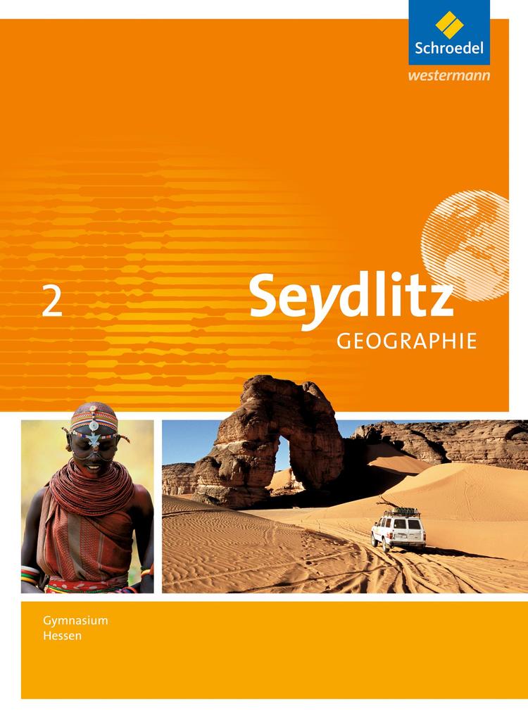 Seydlitz Geographie 2. Schülerband. Gymnasien. Hessen - Reinhard Bok/ Volker Dorsch/ Alexander König/ Tammo Rock/ Hartmut Rupprecht
