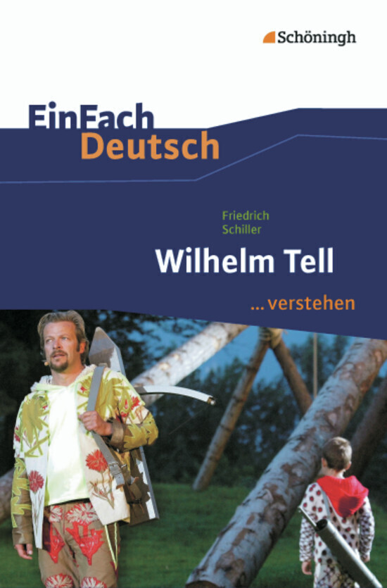 Wilhelm Tell. EinFach Deutsch ...verstehen