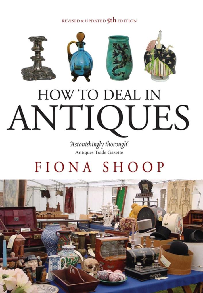 How To Deal In Antiques 5th Edition