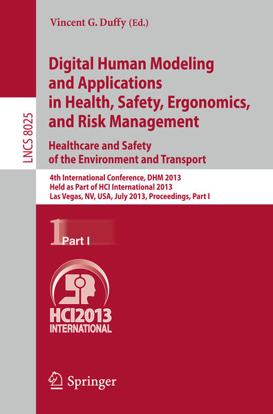 Digital Human Modeling and Applications in Health Safety Ergonomics and Risk Management. Healthcare and Safety of the Environment and Transport