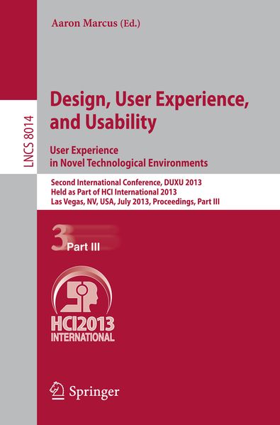Design User Experience and Usability: User Experience in Novel Technological Environments