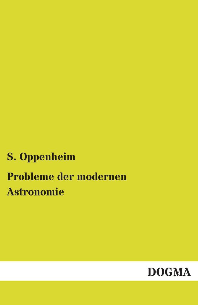 Probleme der modernen Astronomie