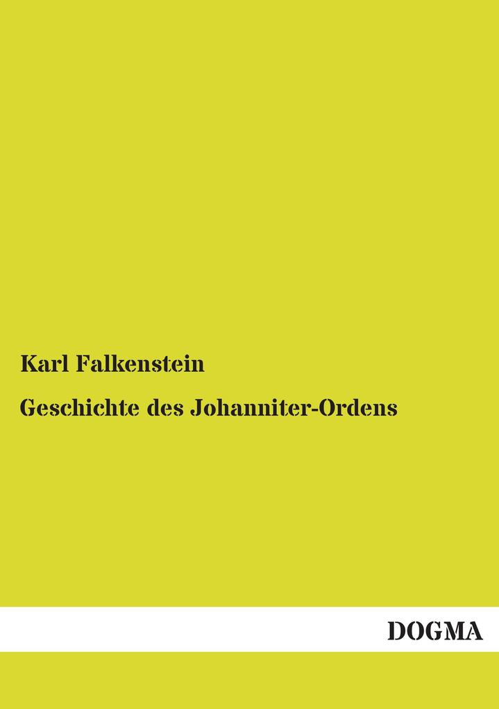 Geschichte des Johanniter-Ordens
