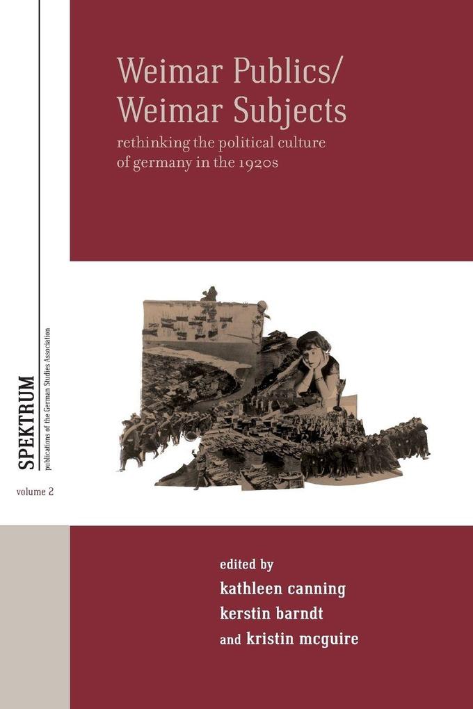Weimar Publics/Weimar Subjects