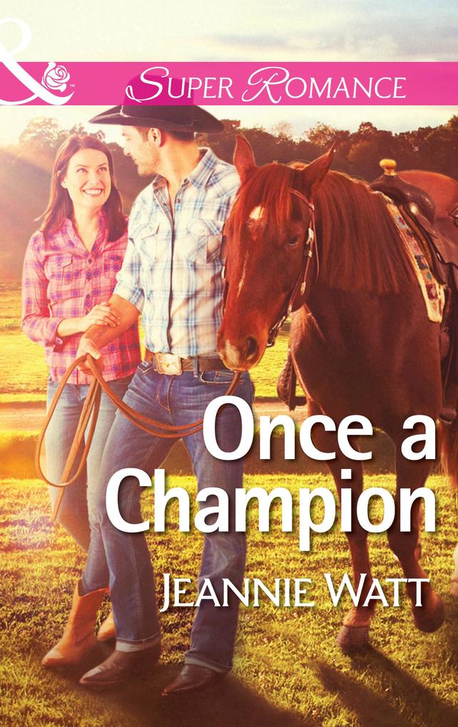 Once a Champion (Mills & Boon Superromance) (The Montana Way Book 1)