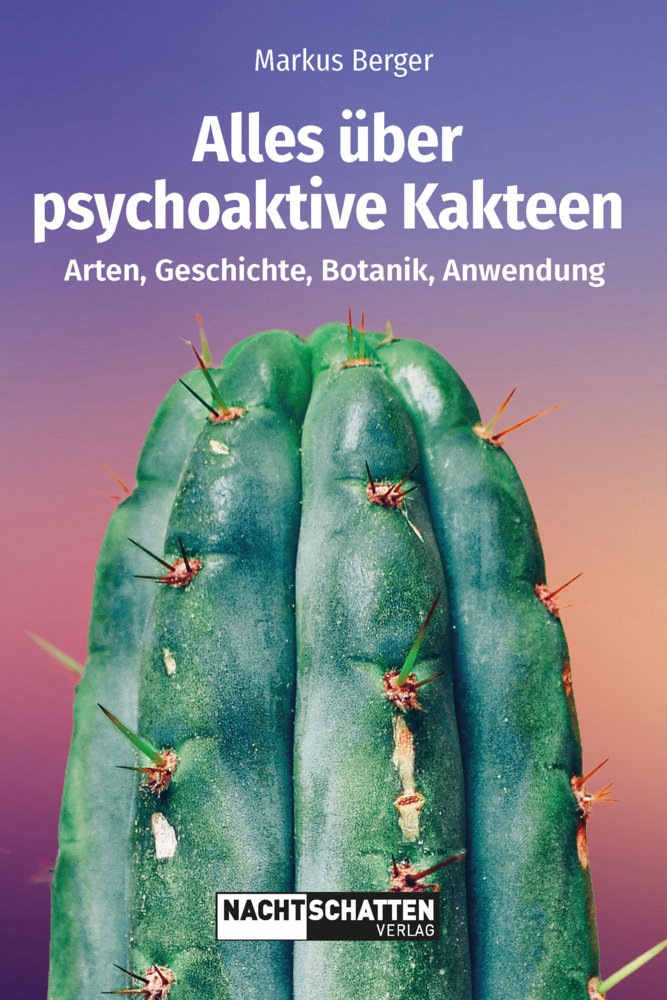Nachtschatten Verlag Ag Alles Über Psychoaktive Kakteen