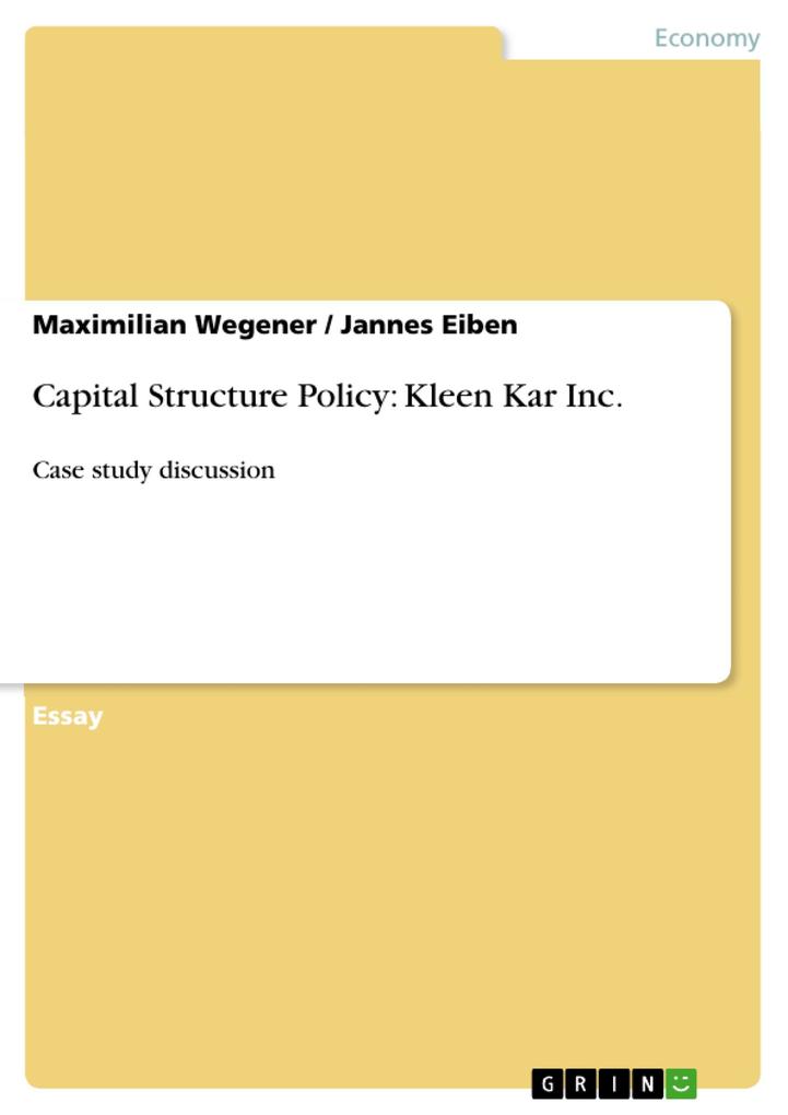 Capital Structure Policy: Kleen Kar Inc.