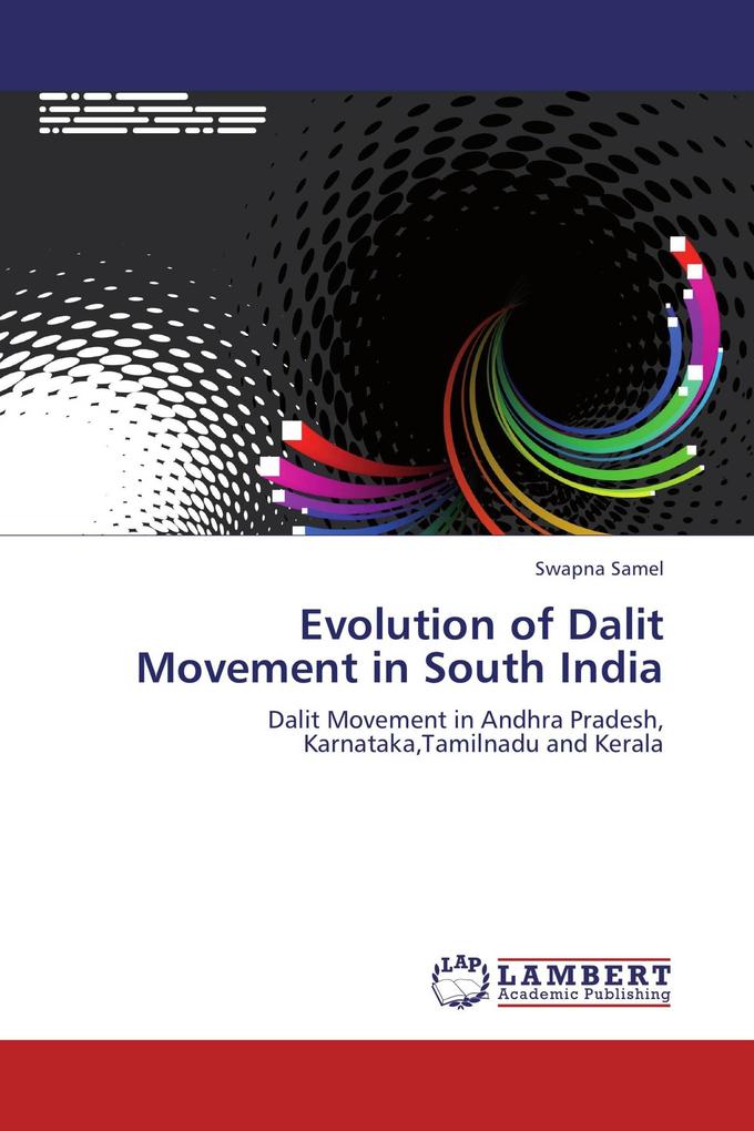 Evolution of Dalit Movement in South India